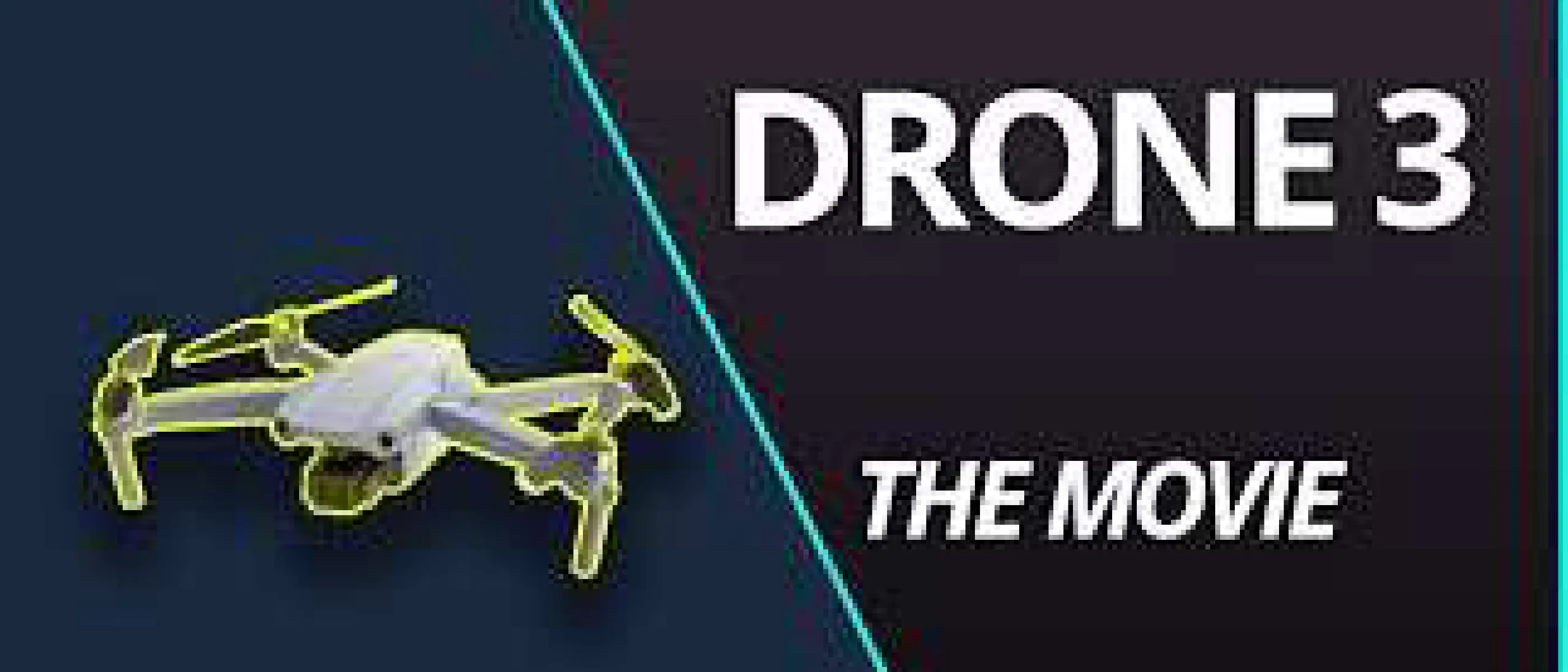 my new drone: Drone 3 - The Movie